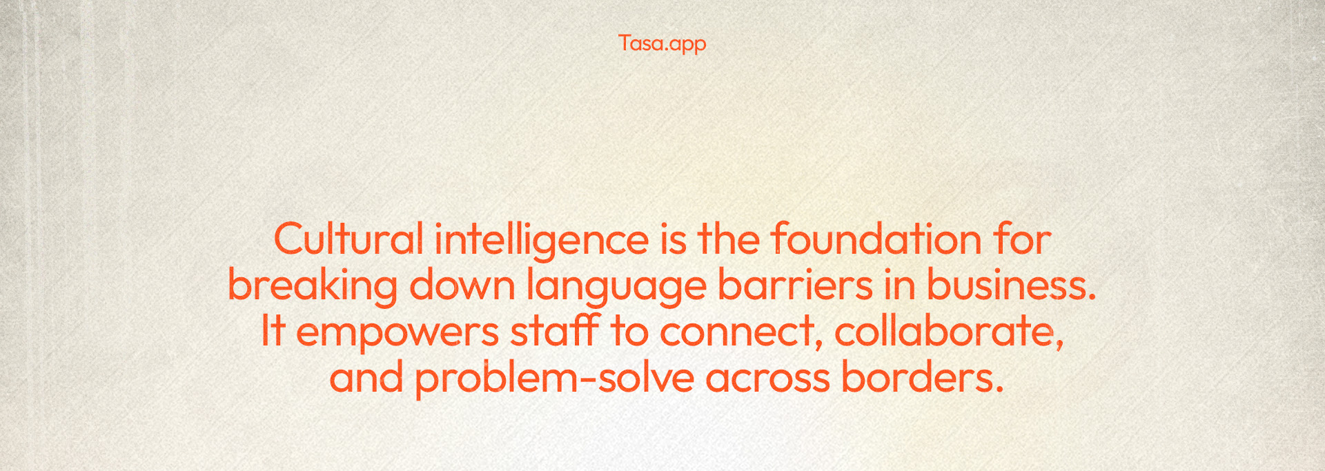 Cultural intelligence reduces language barriers in multilingual business